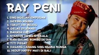 KUMPULAN LAGU BALI TERBAIK 👍💯 RAY PENI FULL ALBUM