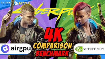 AirGPU vs GeForce Now at 4K | CYBERPUNK 2077 Benchmark Comparison