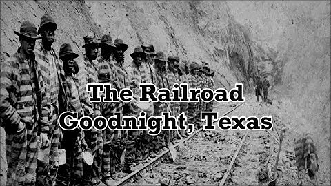 Thumbnail of The Railroad Goodnight, Texas with Lyrics