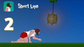 Short Life - Gameplay Walkthrough Part 2 | Level 5 & 6 (ios gameplay)