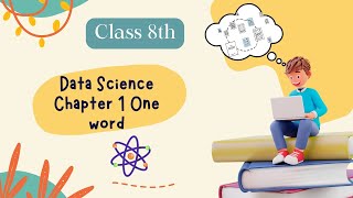 Class 8 Data Science Chapter 1 - What is Data One word Questions and Answers Video
