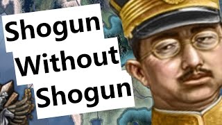 Shogunate Without a Shogun - HOI4