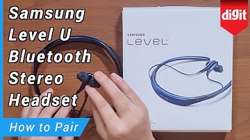 Samsung Level U Bluetooth Stereo Headset - How to Pair