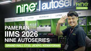 PAMERAN NINE AUTOSERIES - IIMS 2026, GRAND HALL CT33, JIEXPO KEMAYORAN