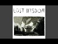 Miniature de la vidéo de la chanson Lost Wisdom