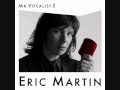 Eric Martin - Story(Mr Vocalist 3)
