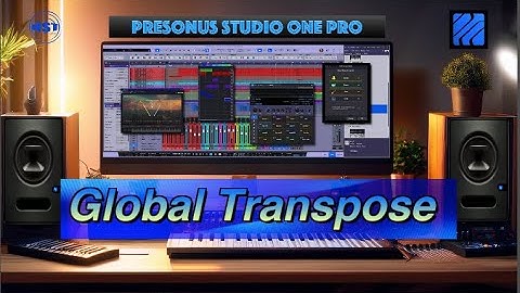 Global Transpose  - Studio One Pro 7  - Home Studio Trainer Show