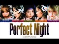 Gambar cover LE SSERAFIM 르세라핌 - Perfect Night 1 HOUR LOOP Lyrics | 1시간 가사