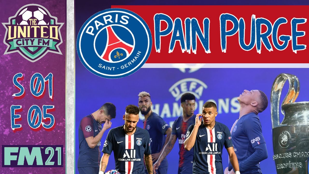 FM21 - PSG Pain Purge - Season 1/Episode 5 - Football Manager 2021