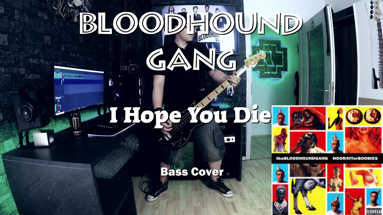 Bloodhound Gang- I Hope You Die (Bass Cover w/Tabs & Lyrics)