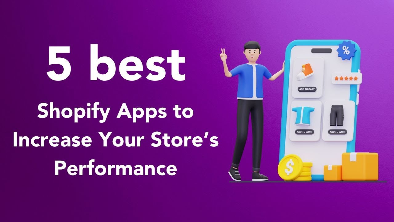 5 best Shopify Apps to Increase Your Store’s Performance Best Shopify