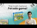 The Math Behind For Sale Game!