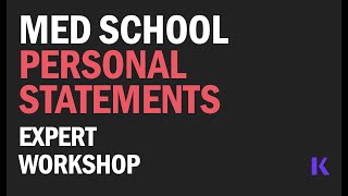 Med School Expert Personal Statement Workshop