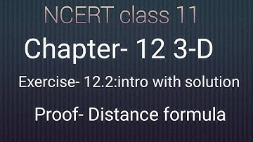 Class 11 maths chapter- 12 Intro of 3-D :Ex-12.2 intro with solution: Proof: Distance formulas