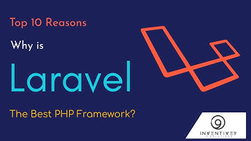 TOP 10 Reasons Why is Laravel the best PHP Framework