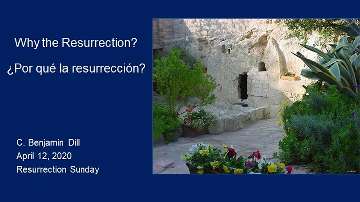 Why the Resurrection? - C. Benjamin Dill