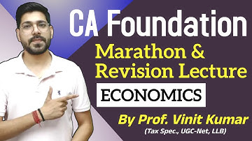 Business Economics Marathon & Revision | For CA Foundation | By Prof. Vinit Kumar