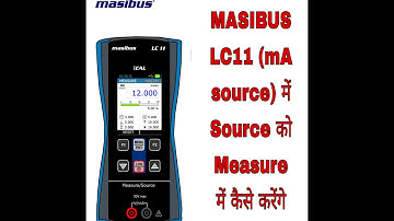 Masibus mA source LC11 में souce को measure में कैसे करेंगे