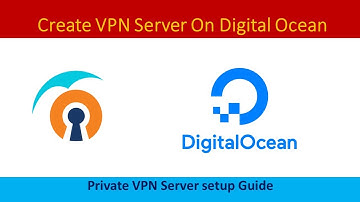 Create Private VPN Server On Digital Ocean
