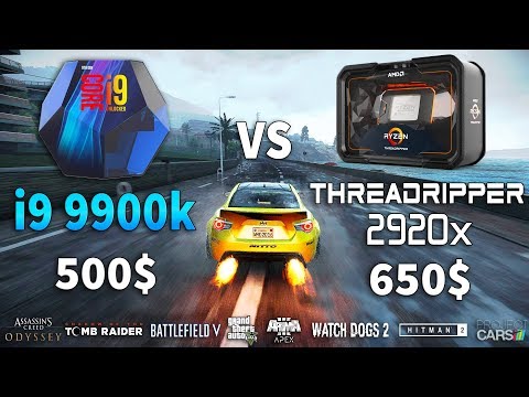 i9 9900k vs Threadripper 2920x Test in 8 Games i9 9900k vs Threadripper 2920x Test in 8 Games