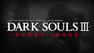 Dark Souls 3 First boss