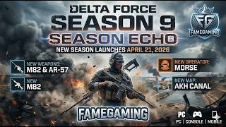Delta force new Season 9 Name Echo with new Operator and Map