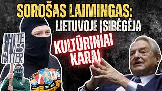 Sorošas laimingas   kultūriniai karai Lietuvoje įsibėgėja