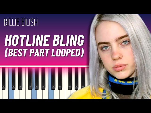 Hotline Bling (Piano Tutorial) - Billie Eilish (Best Part Looped) class=