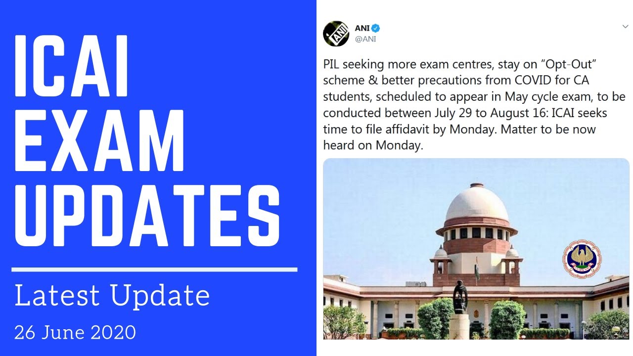 ICAI EXAM UPDATES | Supreme court update on 26 June