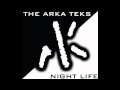 10 Moving On - The Arka Teks (Night Life)