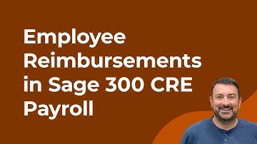 How to Setup and Generate Employee Reimbursements inside Sage 300 CRE Payroll