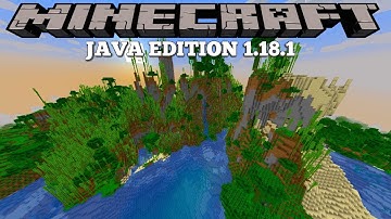 MINECRAFT JAVA EDITION 1.18.1 IS OUT NOW!!
