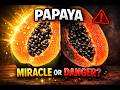 Papaya: The Sweet Fruit That Can Heal… or Harm You?