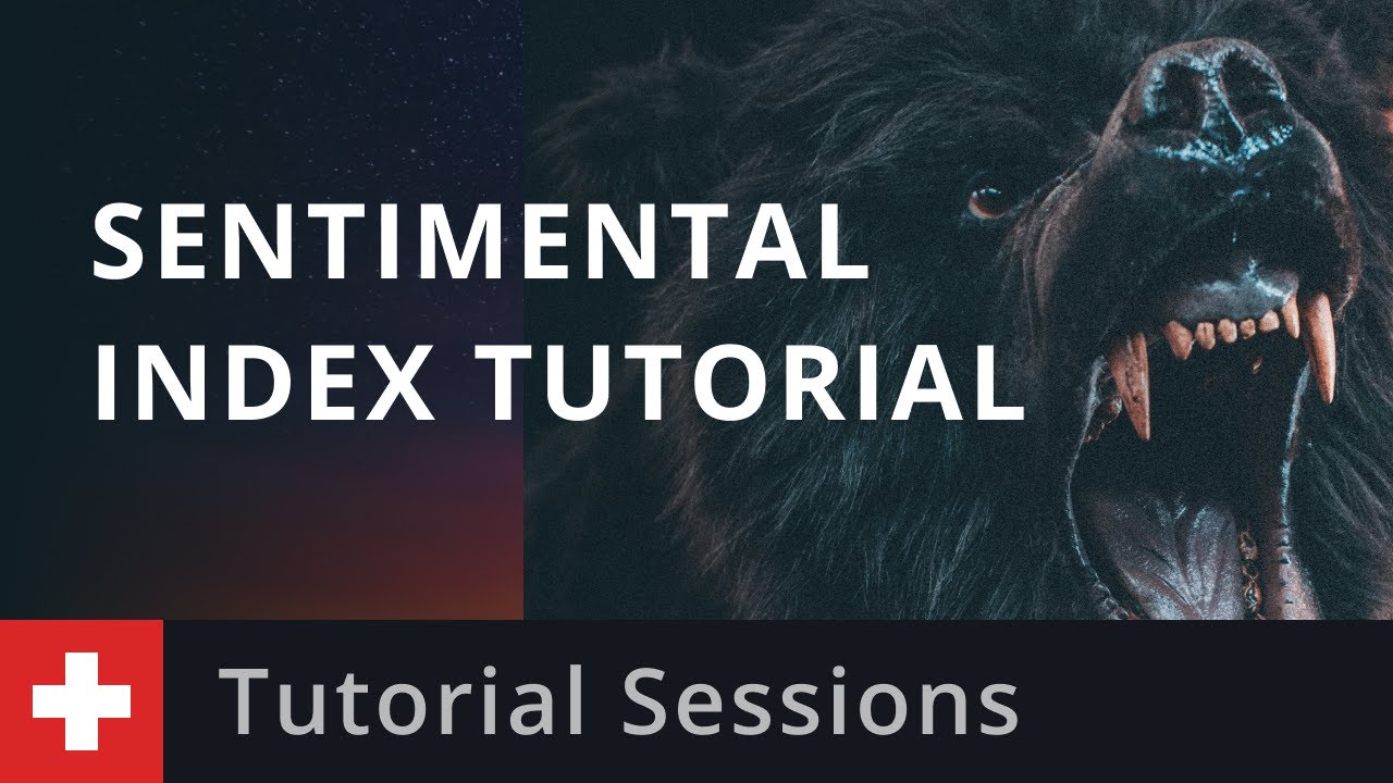 Sen!   timent Index Tutorial - 