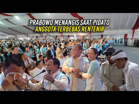 PRABOWO MENANGIS SAAT PIDATO | BANTU MODAL USAHA MDG 15 M ANGGOTA TERBEBAS RENTEN1R