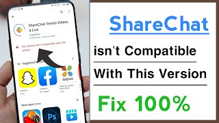 ShareChat Your Device isn't Compatible With This Version Problem Solve screenshot 4