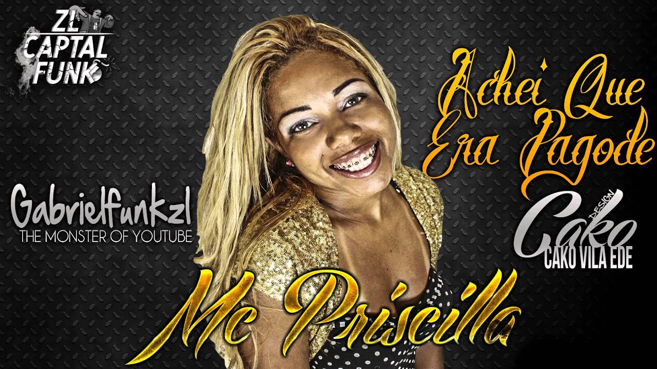 mc priscila pensei que era pagode