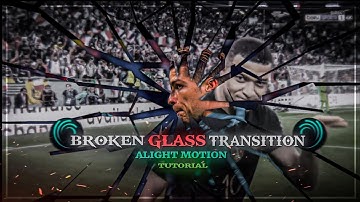 Glass breaking transition tutorial on alight motion (+Preset)