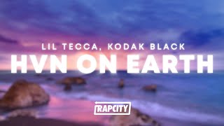 Lil Tecca & Kodak Black - HVN ON EARTH (Lyrics)