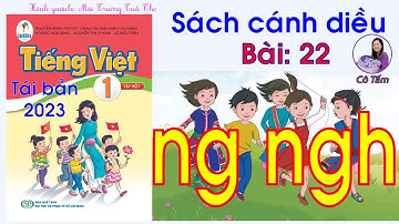 Bài 22 ng ngh Tiếng Việt 1 Cánh diều