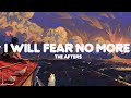 The Afters - I Will Fear No More (Lyrics)