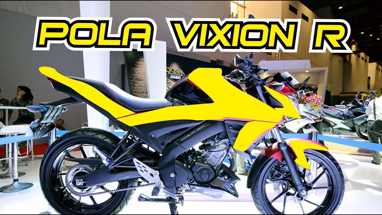 Cara Buat Pola Motor Yamaha Vixion R Youtube