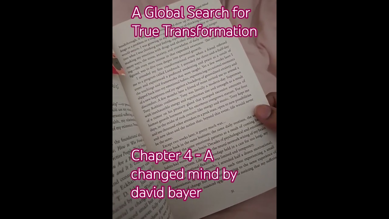 A changed mind - David Bayer - chapter 4 From Global Exploration to Inner Change. #jinxme