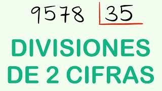 DIVISION de 2 CIFRAS resuelta - EJEMPLO 9578 entre 35 ( con comprobación )
