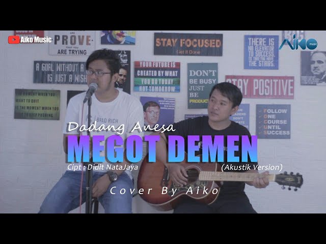 DADANG ANESA - MEGOT DEMEN | COVER BY AIKO class=