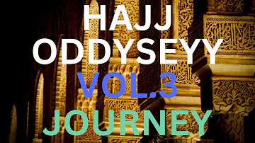 Hajj Odyssey - VOL 3 - Journey _ Rookaya Vawda