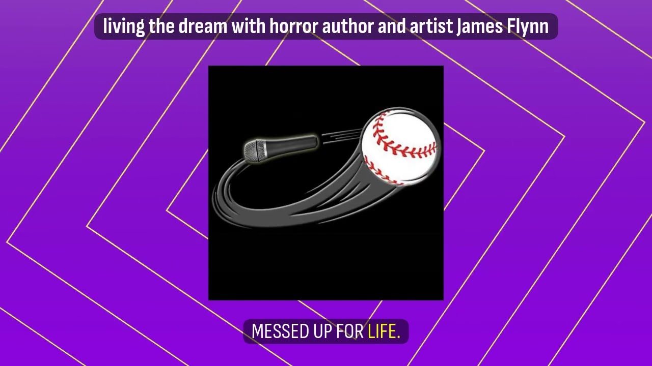 living the dream with horror author and artist James Flynn | Living the Dream with Curveball