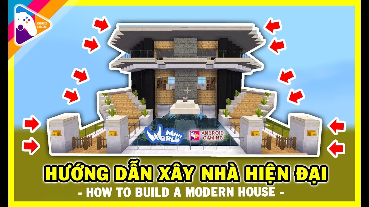 Hướng dẫn cơ hội xây nhà ở vô Mini World đẹp nhất  tân tiến 2023