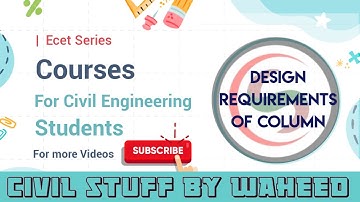 ECET SERIES | RCS  I  Design Requirements of column | Ecet | Tspsc AE AEE |@Civilstuffbywaheed