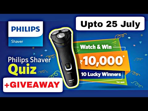 Amazon Philips Shaver Quiz Win 10000 3 25 July 2020 Youtube